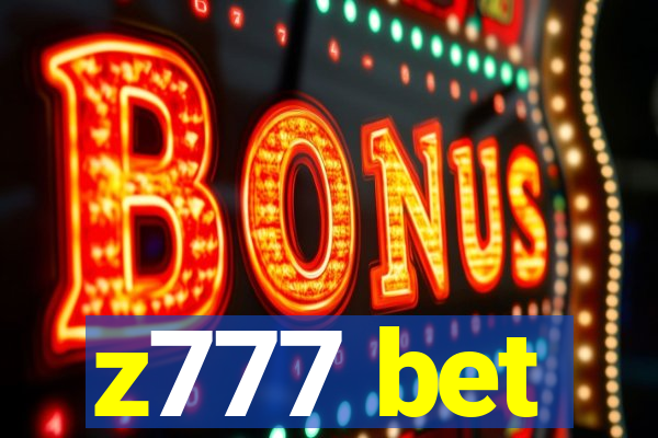 z777 bet